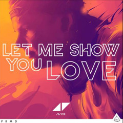 Avicii - Let Me Show You Love Ft. Nervo (Original Mix)