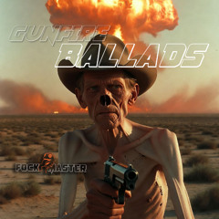 GUNFIRE BALLADS