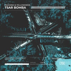 Haohinh & YellowDeer - Tsar Bomba