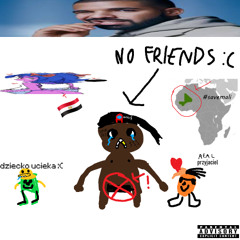 Real Friends (Prod. METRO SWAG HUJ)