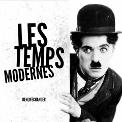 "Les Temps Modernes" - The Dictator - BenLifeChanger