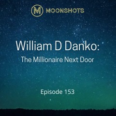 William D Danko: The Millionaire Next Door