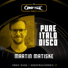 Goody Music Radio - Pure Italo Disco - Martin Matiske