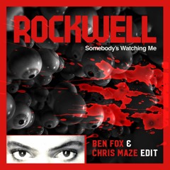 Rockwell - Somebody's Watching Me 👻 (Ben Fox & Chris Maze Edit) [DOWNLOAD TO HEAR FULL TRACK]