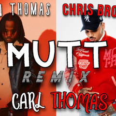 Leon Thomas, Carl Thomas & Chris Brown - MUTT (I Wish Official Remix)