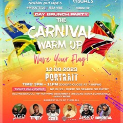 THE CARNIVAL "WARM UP" DAY PARTY(FT FIRESEAN & TROPICAL YGD)