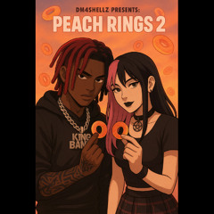 ＤＭ𝔣𝔬𝔯𝔡𝔞𝔰𝔥𝔢𝔩𝔩𝔷💀presents: PEACHRINGS2