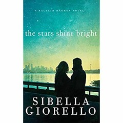 DOWNLOAD ⚡️ eBook The Stars Shine Bright (A Raleigh Harmon Novel)