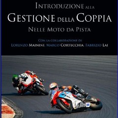 [Ebook] ⚡ Introduzione alla gestione della coppia nelle moto da pista (Italian Edition) get [PDF]
