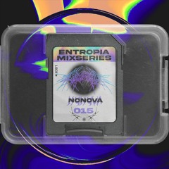 Entropia Mixseries 015 - NONOVA