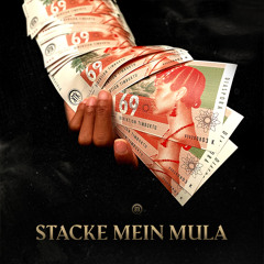 Stacke Mein Mula (feat. Georgette)