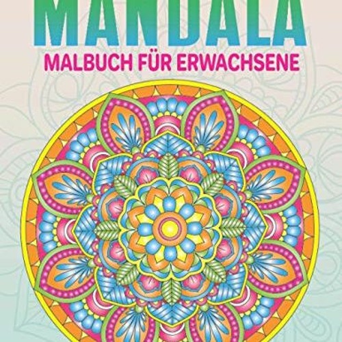 FREE EBOOK 📁 Mandala Malbuch für Erwachsene: 50 einzigartigen Mandalas auf, Ideal zu