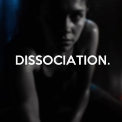 DISSOCIATION