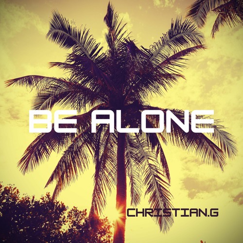 Be Alone