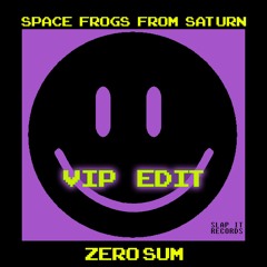 02. SFFS - Zero Sum (VIP Edit)
