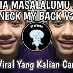 V2 DIA MASALALUMU X MY NECK MY BACK SOUND STAYHIGHxFarrij Rmx | DJ DIA MASA LALUMU AKU MASA DEPANMU!