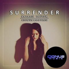Natalie Taylor - Surrender (Cignus Bootleg)
