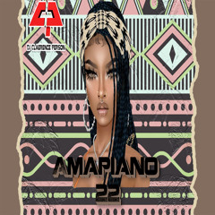 AMAPIANO MIX PT22 DJ CLAERENCE PERSON