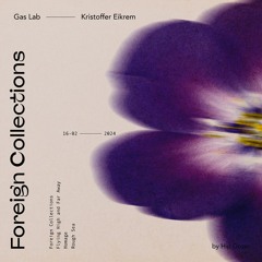 Gas Lab & Kristoffer Eikrem - Distant