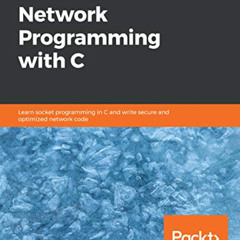[GET] PDF 📨 Hands-On Network Programming with C: Learn socket programming in C and w