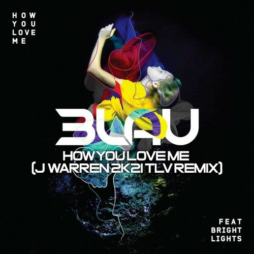 BLAU & B. Lights Vs. Kill FM - How You Love Me (J Warren 2k21 TLV Remix) (Preview) #FREE