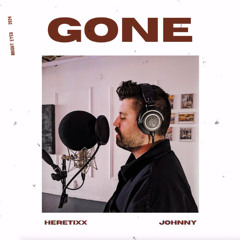 Johnny, Heretixx - Gone