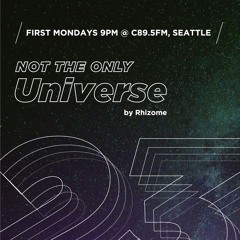 Ep 23 - "Not The Only Universe" on C89.5FM, by Rhizome