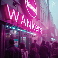 Wankers [Arcade Star 27.01.25]