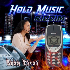 Hold Music (Sean Ziral Riddim Remix)