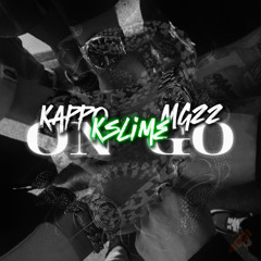 On Go Ft.Mg22,Kappo