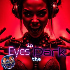 Eyes in the Dark
