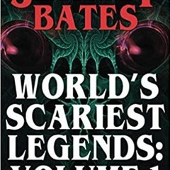 <Read PDF) World's Scariest Legends: Volume 1: Mosquito Man & The Sleep Experiment: Volume One: Mosq