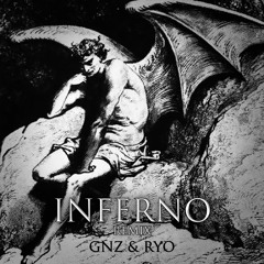 Inferno - GNZ, Ryo Remix