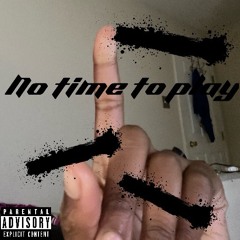 No time to play | made on the Rapchat app (prod. by ROPE)
