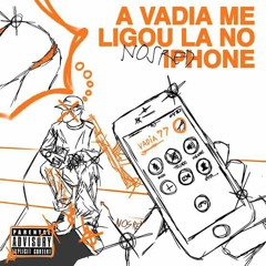 Nosred a vadia mim ligo lá no iPhone