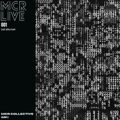 MCR LIVE 001 - Saf Mitchell