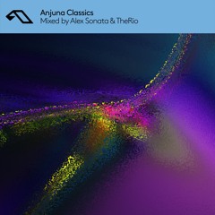 Alex Sonata & TheRio - Anjunabeats Classics Mix