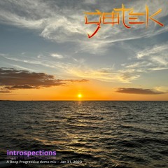 “Introspections” a Deep Progressive demo mix, recorded live Jan 31st, 2023
