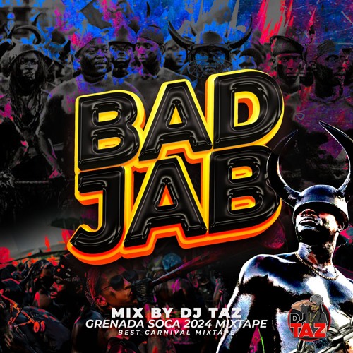 Stream Dj Taz Bad Jab Grenada Soca 2025 by DJ Taz Listen online