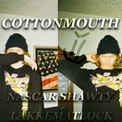 COTTONMOUTH PROD LAKKE (VIDEO OUT NOW)