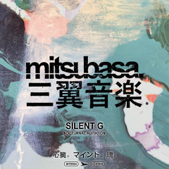 Silent G - Nocturnal Agitation EP [Mitsubasa]