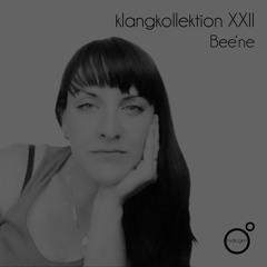 Klangkollektion XXII | Bee‘ne