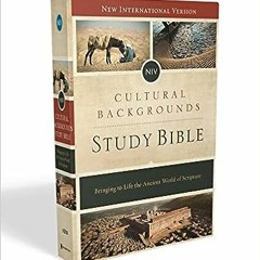 ^READ PDF EBOOK# NIV Cultural Backgrounds Study Bible: Bringing to Life the Ancient World of Scriptu