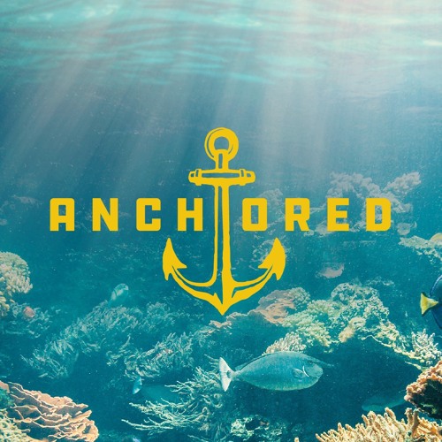 Stream episode Anchored (Part 7) The Framework of Faith by Transformation  Church podcast