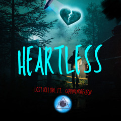 Heartless (FT. CAPPIN4NOREASON)