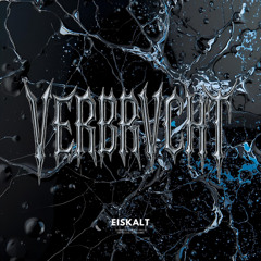 EISKALT-TAPE 009 by VERBRⱯUCHT