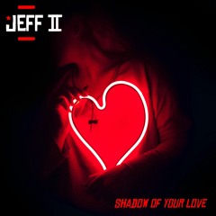 Shadow Of Your Love (Radio Edit)
