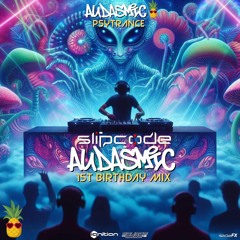 Slipcode - Audasmic 1st Birthday Celebration - PsyTrance Mix Jan 2024