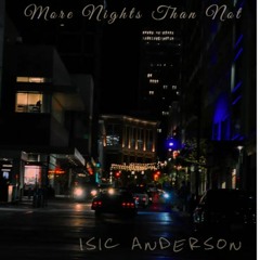 More Nights Than Not-Isic A.