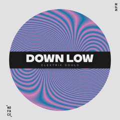 Elektrik Souls - Down Low